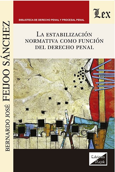 Estabilización normativa como función del derecho penal | BernARdo José Feijoo Sánchez