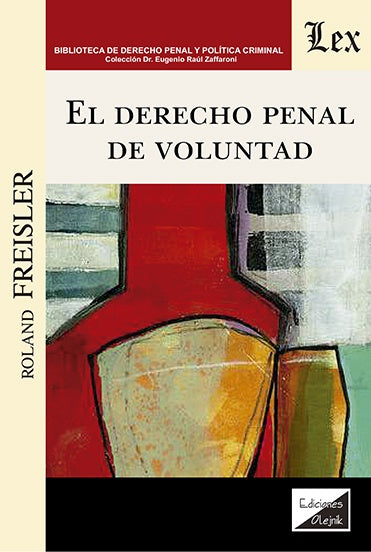 Derecho penal de voluntad | Roland Freisler