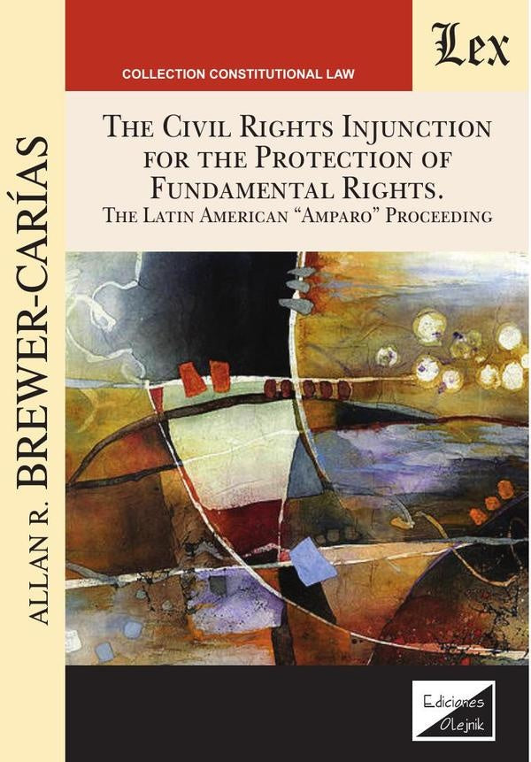 Civil rights injunction for the protection of fundamental | Allan R. Brewer Carias