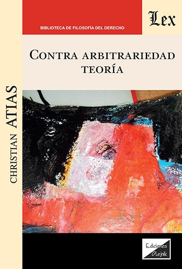 Contra arbitrariedad, teoría | Christian Atias