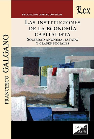 Instituciones de la economía capitalista | Francesco Galgano