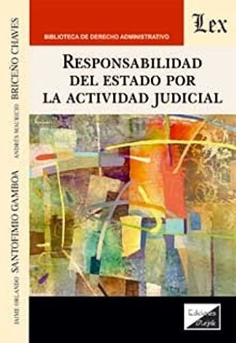 Responsabilidad del estado por la actividad judicial | Jaime Santofimio Gamboa