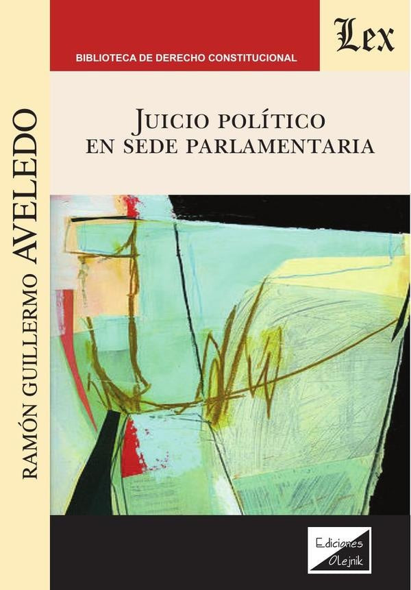 Juicio político en sede parlamentario | Ramón Guillermo Aveledo