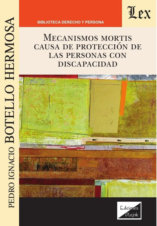 Mecanismos mortis causa de protección de las personas con discapacidad | Pedro Ignacio Botello Hermosa