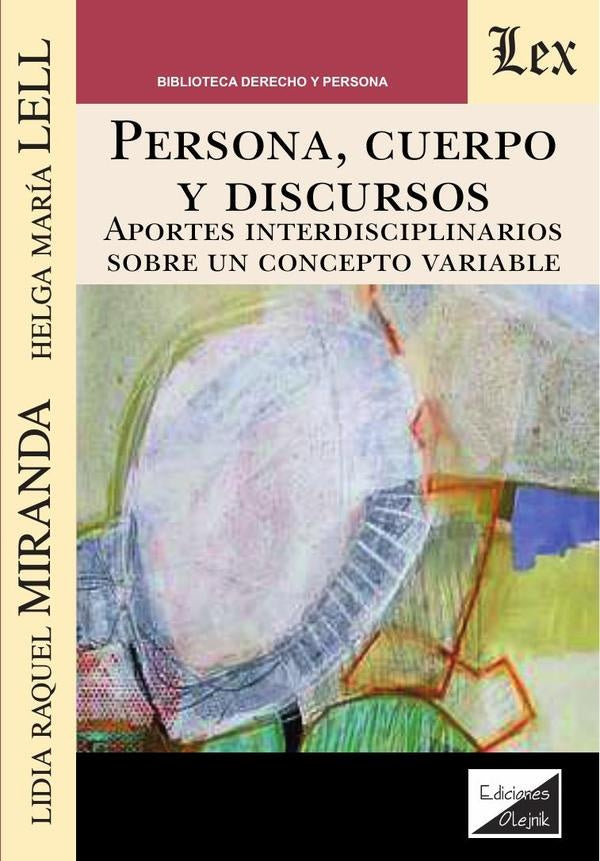 Persona, cuerpo y discursos | Lidia Raquel Miranda