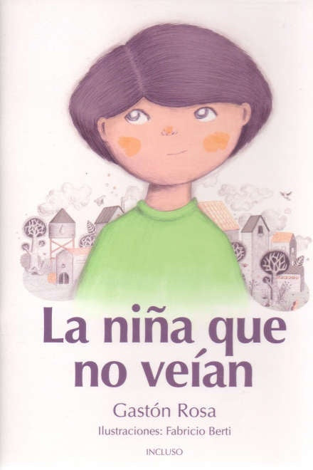 LA NIÑA QUE NO VEIAN.. | Gastón Rosa
