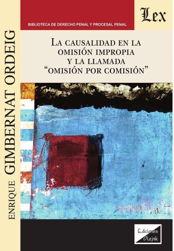 Causalidad en la omisión impropia y la llamada omisión | Enrique Gimbernat Ordeig
