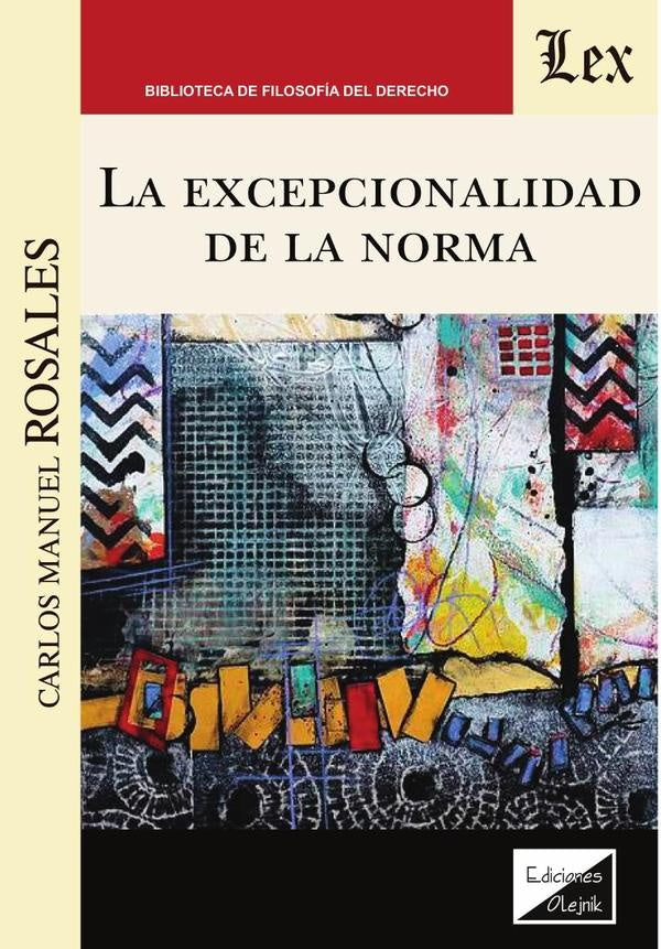 Excepcionalidad de la norma, La | Carlos Manuel Rosales