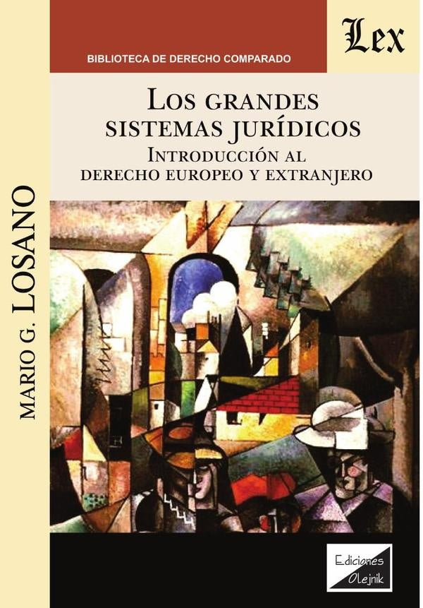 Grandes sistemas jurídicos | Mario P. Losano