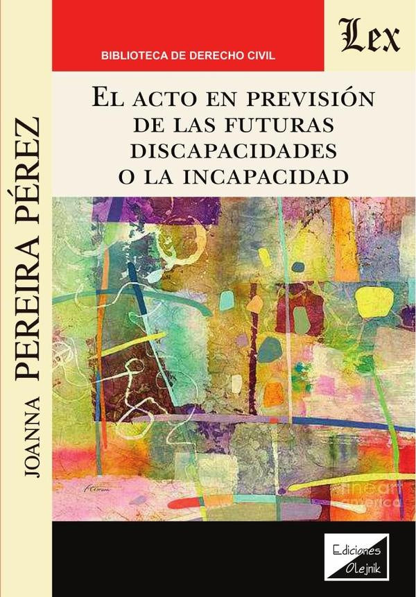 Acto en previsión de las futuras discapacidades o la | Joanna Pereira Perez