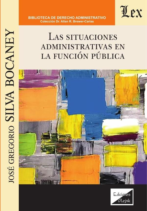 Situaciones administrativas en la función pública, Las | José Gregorio Silva Bocaney
