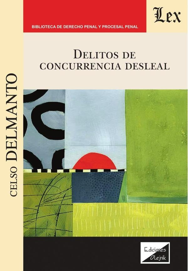 Delitos de concurrencia desleal | Celso Delmanto