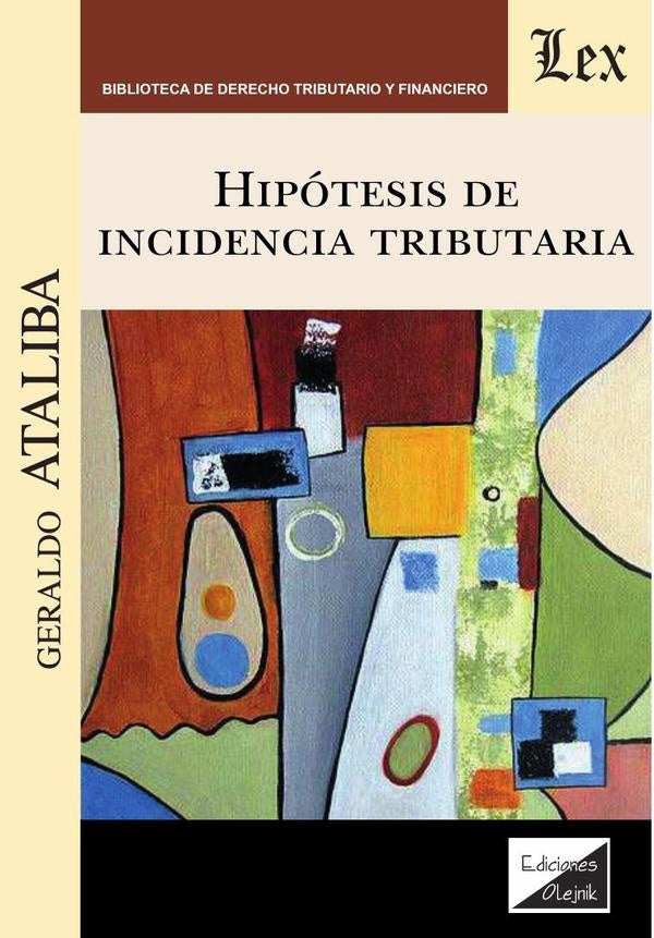 Hipótesis de incidencia tributaria | Geraldo Ataliba