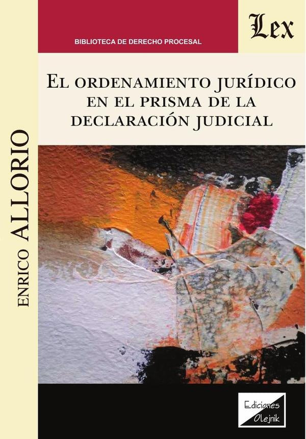 Ordenamiento jurídico en el prisma de la declaración judicial | Enrico Allorio