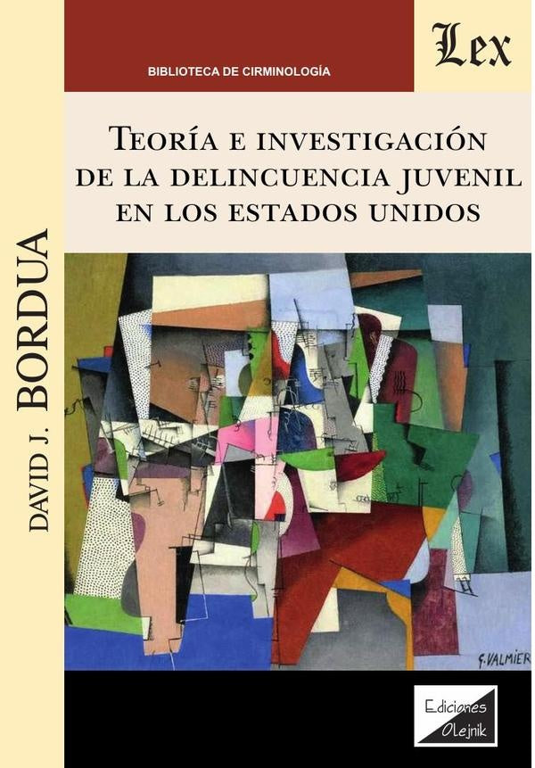 Teoría e investigación de la delincuencia juvenil en los Estados Unidos | David J. Bordua