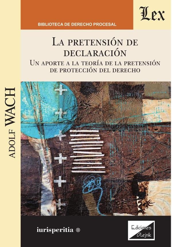 Pretensión de aclaración. Un aporte | Adolf Wach