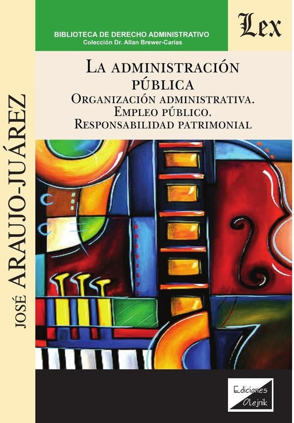 Administración pública, La | José Araujo-Juarez