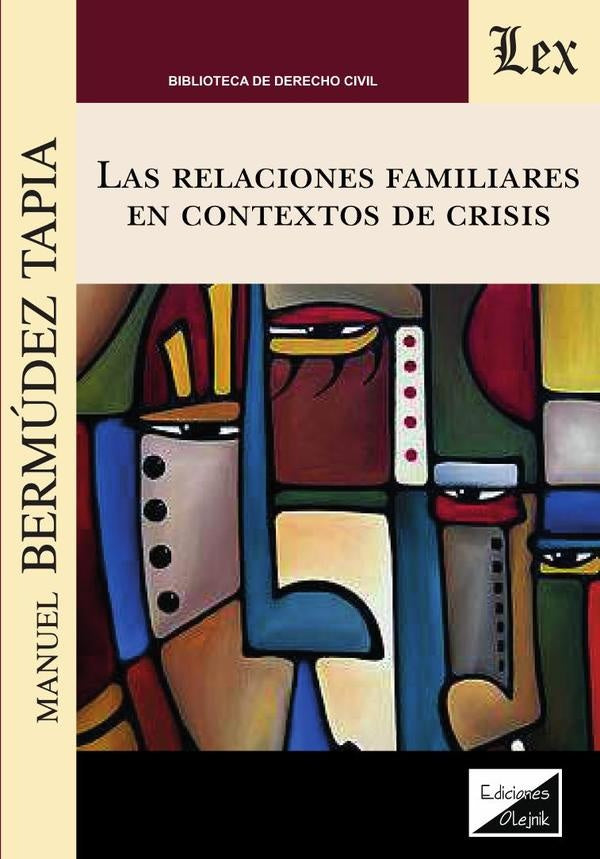 Relaciones familiares en contextos de crisis | Manuel Bermudez Tapia