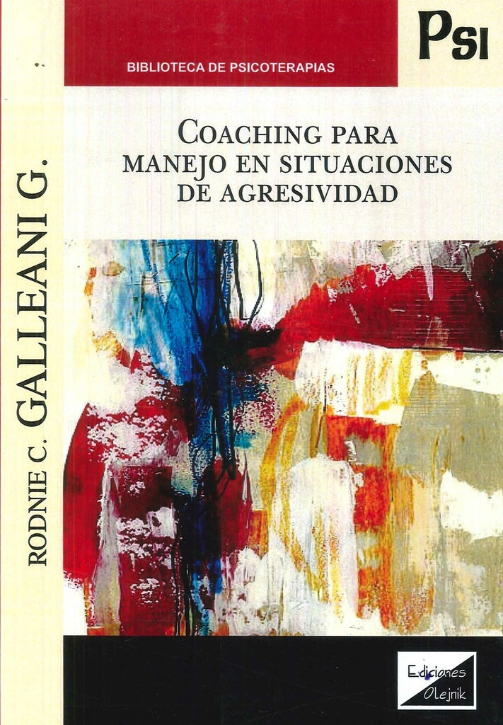 Coaching para manejo en situaciones de agresividad | Rodnie C. Galleani C.