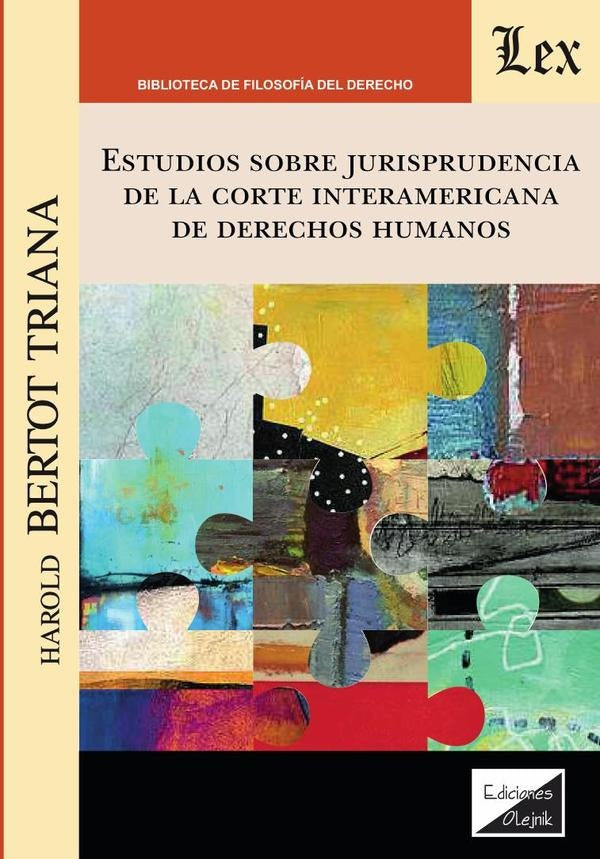 Estudios sobre jurisprudencia de la Corte Interamericana de Derechos | Harold Bertot Triana