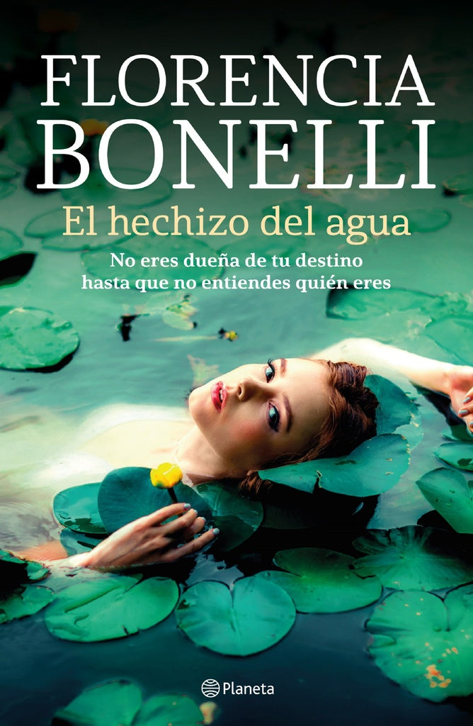 EL HECHIZO DEL AGUA.. | Florencia Bonelli