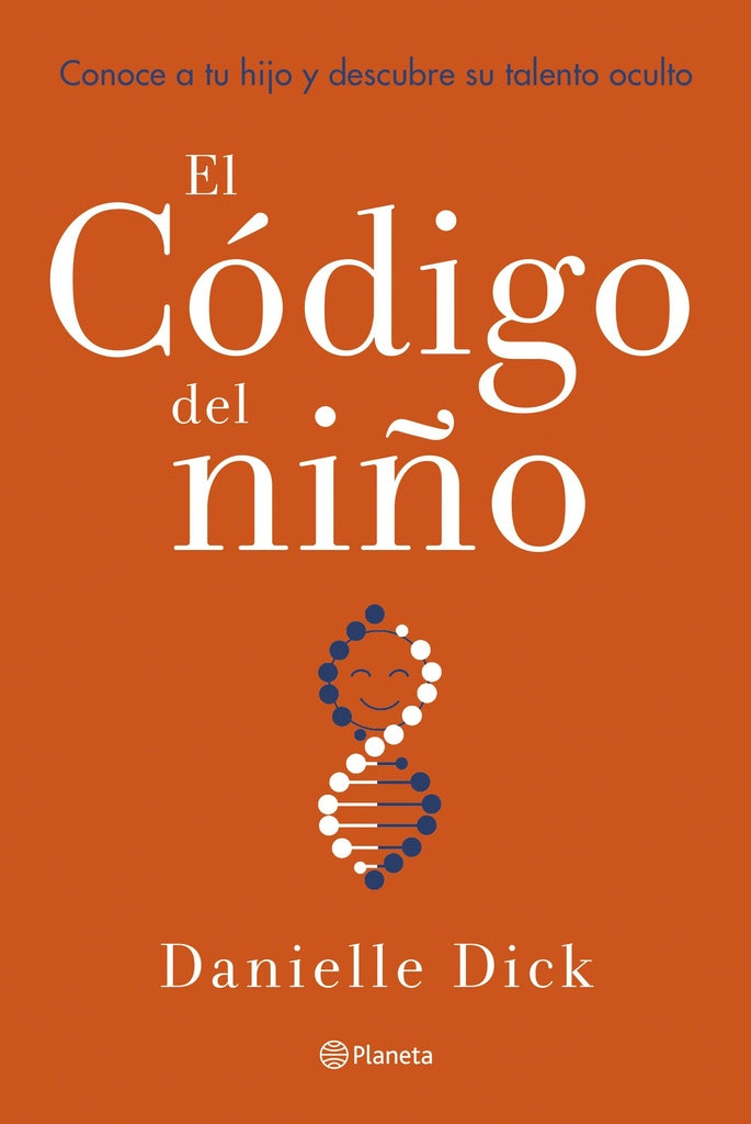EL CODIGO DEL NIÑO.. | DANIELLE  DICK