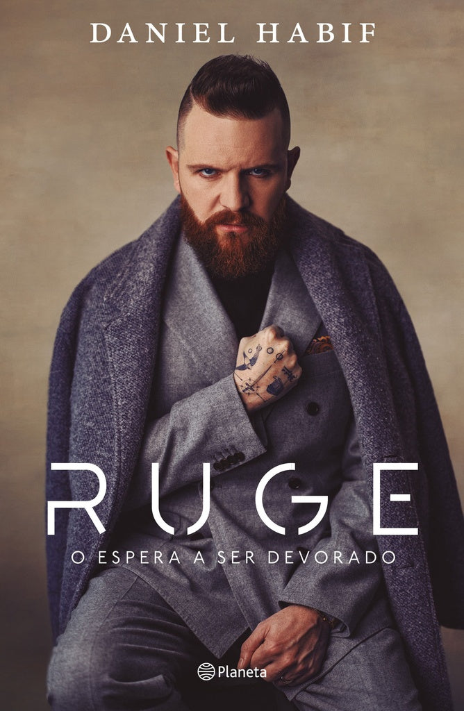 Ruge o espera a ser devorado | Daniel Habif