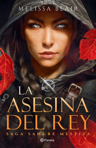 LA ASESINA DEL REY.. | Melissa Blair