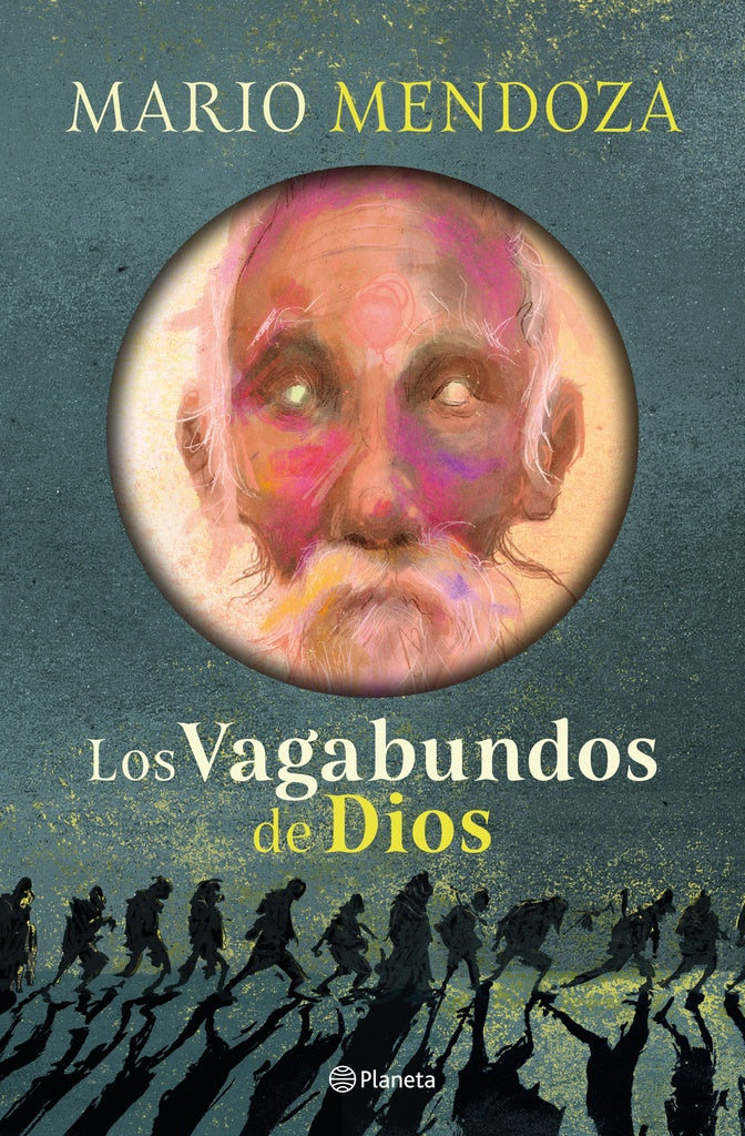 LOS VAGABUNDOS DE DIOS.. | Mario Mendoza