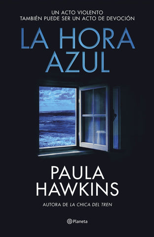 LA HORA AZUL.. | PAULA HAWKINS