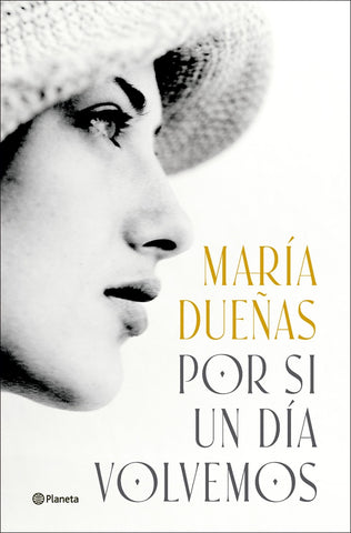 POR SI UN DIA VOLVEMOS.. | Maria Dueñas