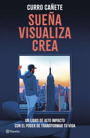 SUEÑA, VISUALIZA, CREA.. | Curro Cañete