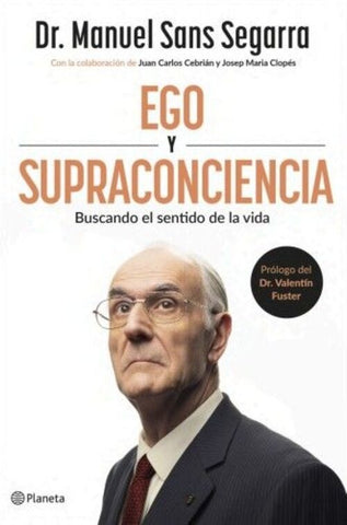 EGO Y SUPRACONCIENCIA.. | MANUEL SANS SEGARRA