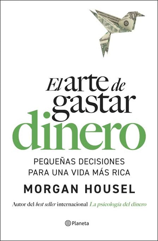 EL ARTE DE GASTAR DINERO | Morgan Housel