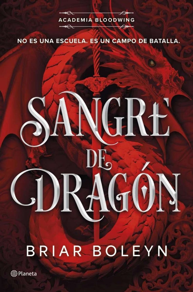 SANGRE DE DRAGÓN. ACADEMIA BLOODWING 01.. | Briar  Boleyn