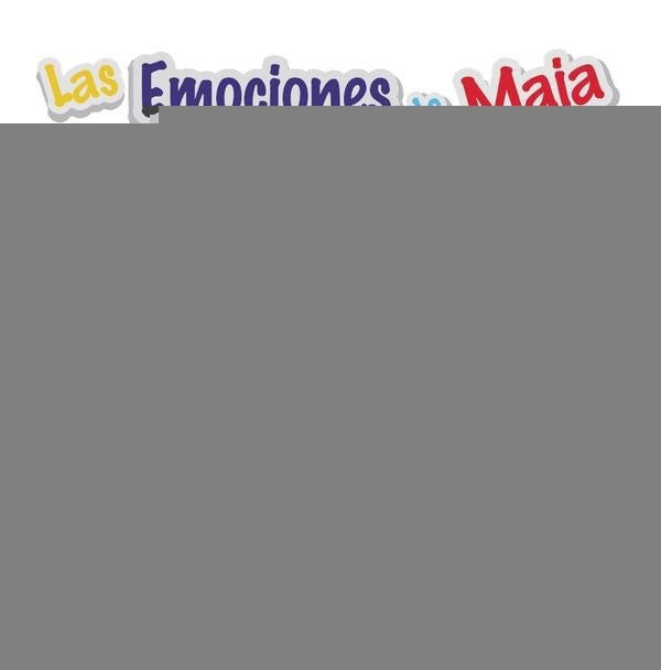 Las Emociones de Maia | Natacha Cuadra-Leibur