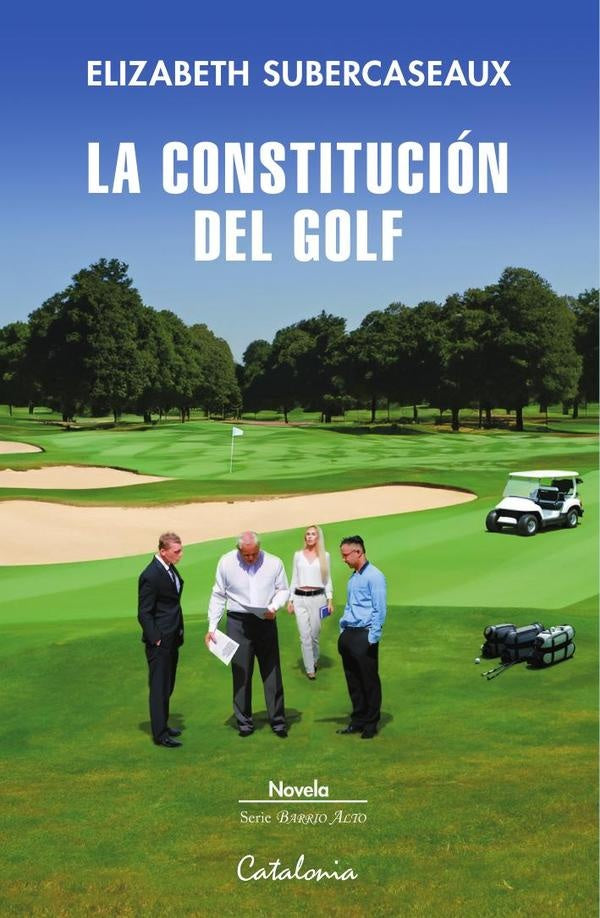 La constitución del golf | Elizabeth Subercaseaux