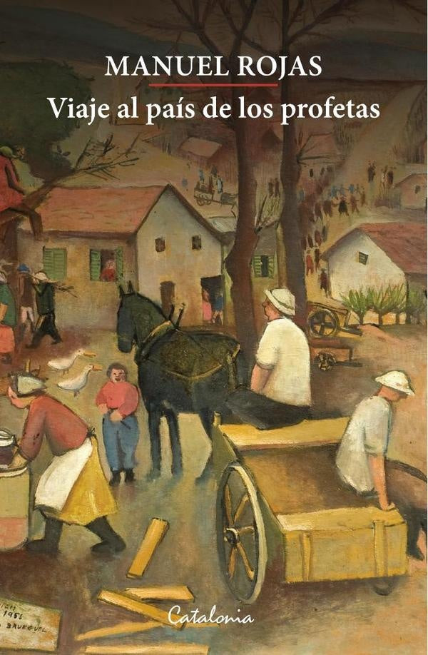 Viaje al país de los profetas | Manuel Rojas
