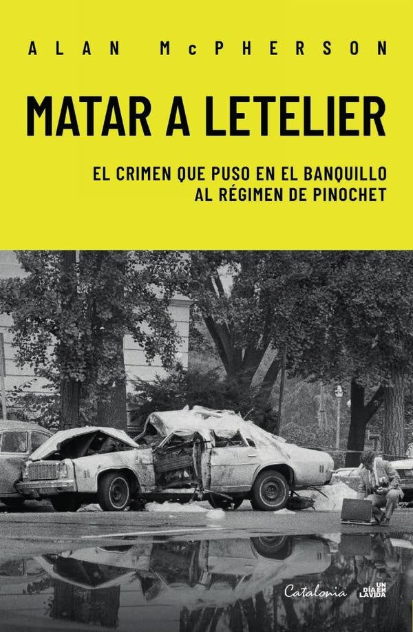 Matar a Letelier | Alan McPherson