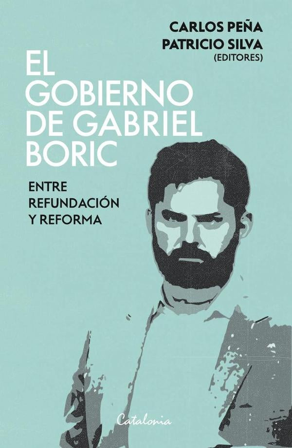 El gobierno de Gabriel Boric | Carlos Peña