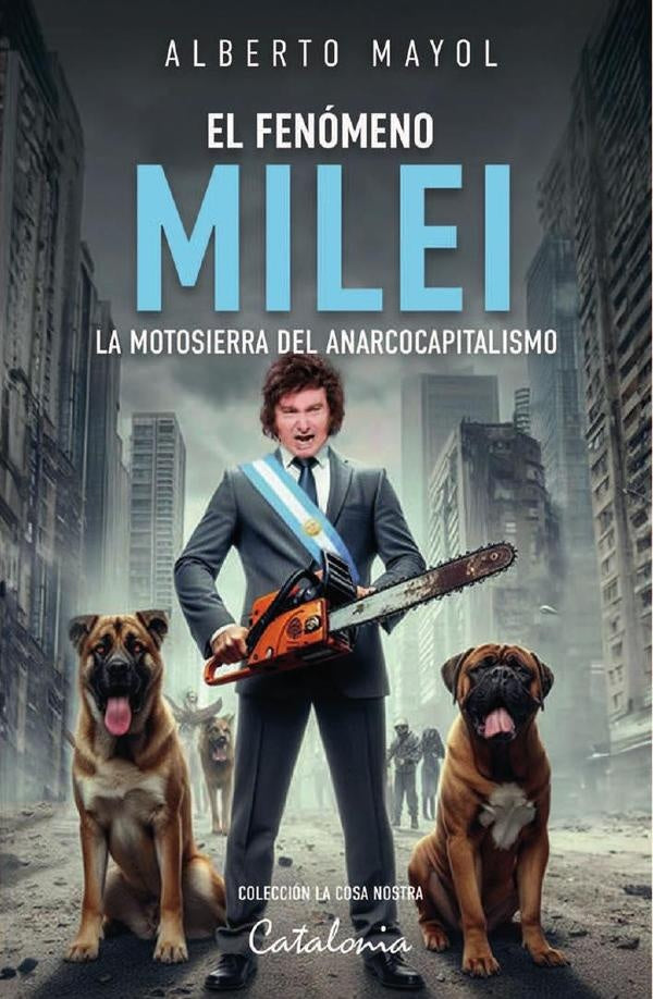 El fenómeno Milei | Alberto Mayol