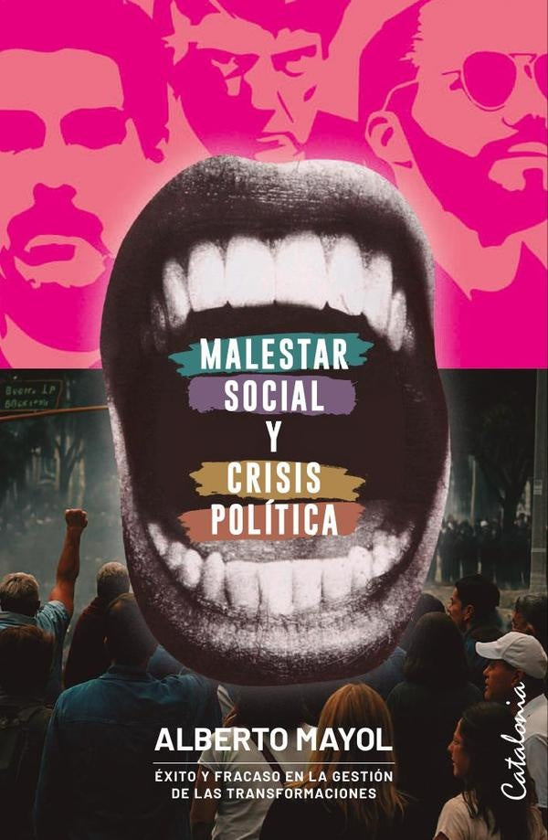 Malestar social y crisis política | Alberto Mayol