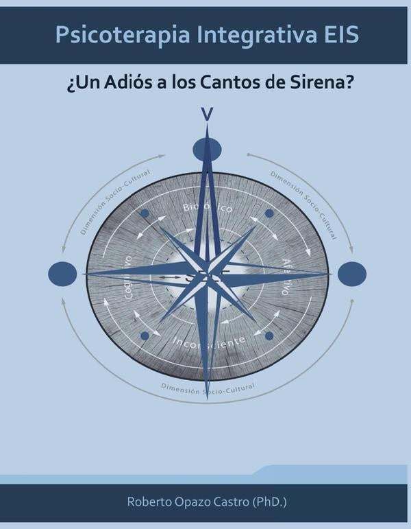 Psicoterapia Integrativa EIS... | Roberto Opazo Castro