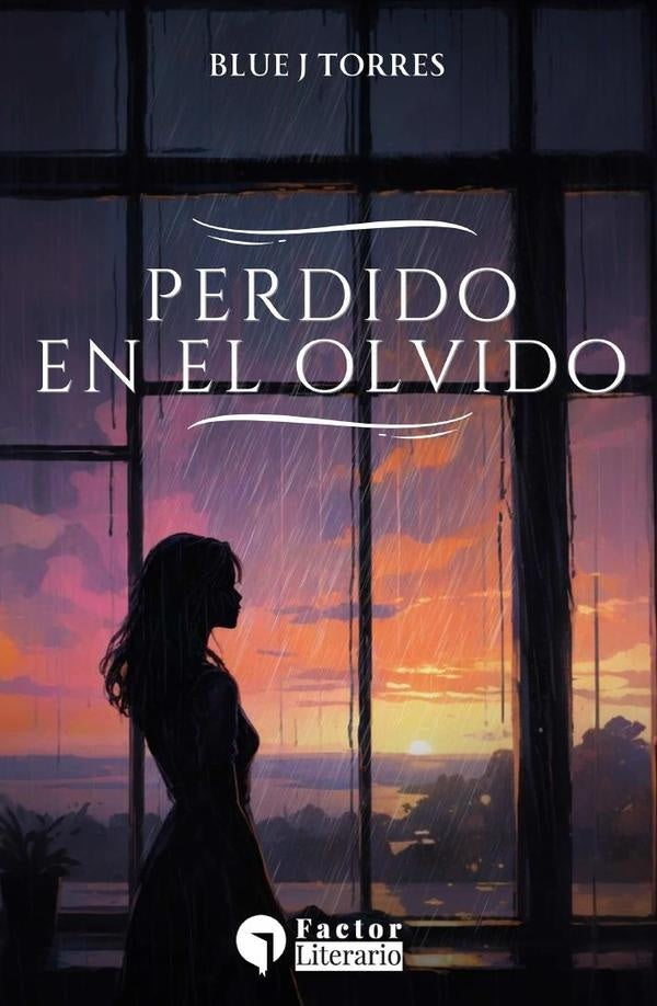 Perdido en el olvido | Blue J. Torres
