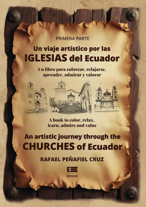 Un viaje artístico por las iglesias del Ecuador | Rafael Peñafiel Cruz