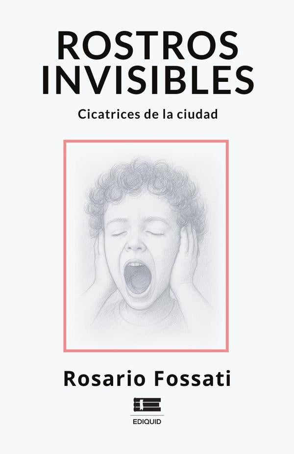 Rostros invisibles | Rosario Fossati
