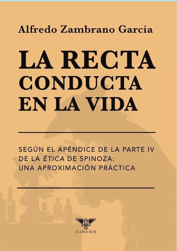 La recta conducta en la vida | Alfredo Zambrano García