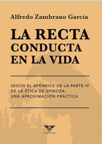 La recta conducta en la vida | Alfredo Zambrano García