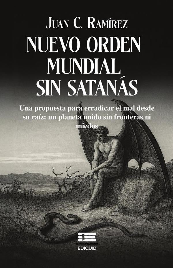 Nuevo orden mundial sin Satanás | Juan C. Ramírez