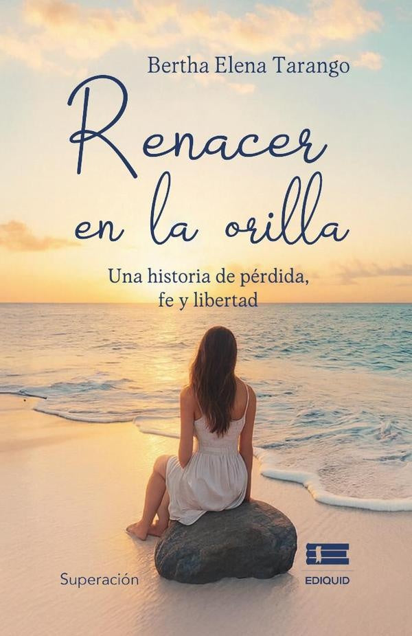 Renacer en la orilla | Bertha Elena Tarango